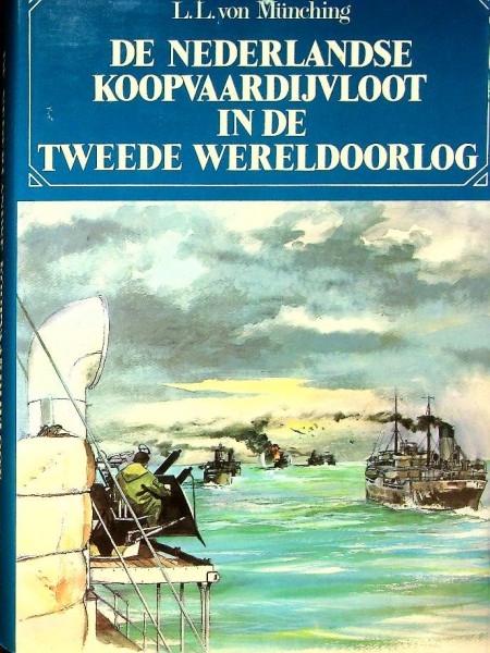 De Nederlandse Koopvaardijvloot in de Tweede Wereldoorlog