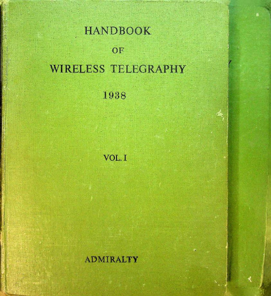 Handbook of Wireless Telegraphy 1938 (2 volumes)