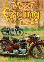 Motor Cycling in the 1930s