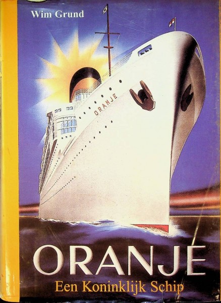 Oranje, een koninklijk schip | Webshop Nautiek.nl