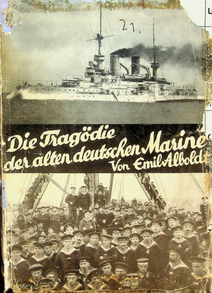 Die Tragodie der alten deutschen Marine