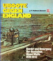 Mallman-Showell, J.P. - Uboote Gegen England. Kampf und Untergang der deutschen Uboot-Waffe 1939-1945
