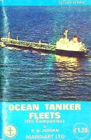 Jordan, R.W. - Ocean Tanker Fleets. Oil Companies