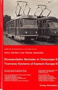 Lehnhart, H. and C. Jeanmaire - Strassenbahn-Betriebe in Osteuropa II/ Tramway Systems of Eastern Europe II. Archiv Nr. 32