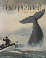 Spence, Bill - Harpooned. The Story of Whaling