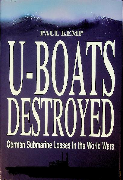 U-Boats Destroyed