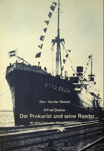 Alfred Dedow, Der Prokurist und seine Reeder