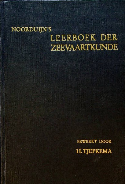 Noorduijn's leerboek der Zeevaartkunde