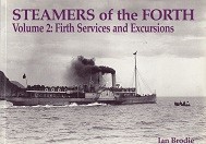Brodie, I - Steamers of the Forth Volume 1. Ferry Crossings and River Sailings