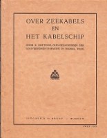 Holthuis, B - Over Zeekabels en het Kabelschip