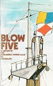 Hallam, W.B. - Blow Five. A History of the Alexandra Towing Co. Ltd.