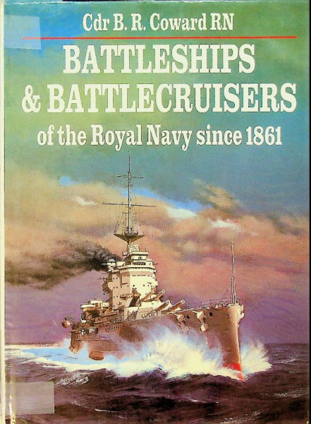 Battleships & Battlecruisers of the Royal Navy since 1861