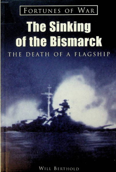 The Sinking of the Bismarck