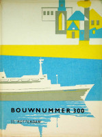  - Bouwnummer 300. ss 'Rotterdam'