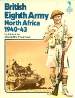 Adair, R. - British Eight Army North Africa 1940-43. Key Uniform Guides 3