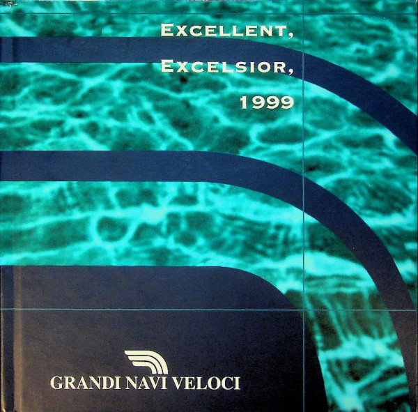 Excellent, Excelsior, 1999 Grandi Navi Veloci