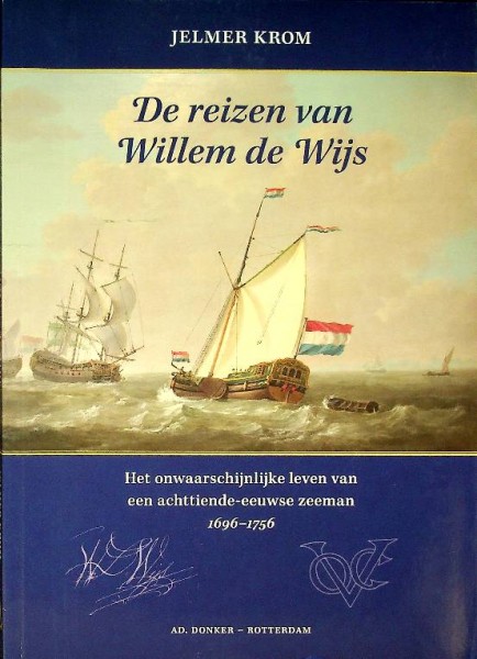 De Reizen van Willem de Wijs | Webshop Nautiek.nl