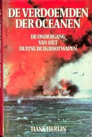 Herlin, Hans - De verdoemden der Oceanen. De ondergang van het Duitse duikbootwapen