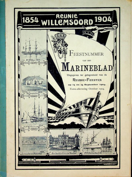 Reunie Willemsoord 1854-1904 Feestnummer van het Marineblad uitgegeven ter gelegenheid van de Reunie