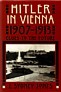 Jones, S.J. - Hitler in Vienna. 1907-1913, clues to the future