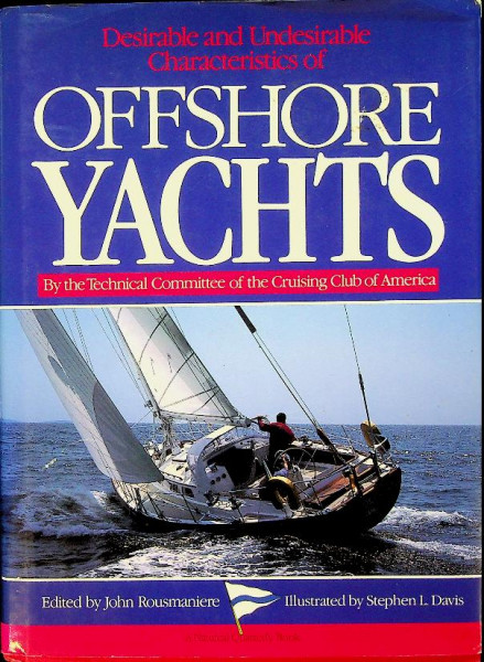 Desirable and Undesirable Characteristics Offshore Yachts