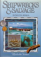 Shipwrecks and Salvage in South Africa, 1505 to the present