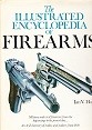 The Illustrated Encyclopedia of Firearms