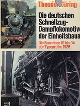 Die Deutschen Schnellzug-Dampflokomotiven der Einheitsbauart