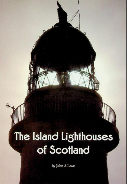 The Island Lighthouses of Scotland