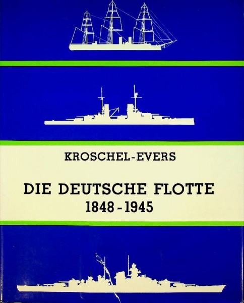 Die Deutsche Flotte 1848-1945 | Webshop Nautiek.nl