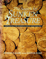 Marx, Robert F. and J. Marx - The Search for Sunken Treasure. Exploring the world's great shipwrecks