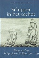 Walstra, B. e.a. - Schipper in het cachot. Het journaal van Wytze Gerbens Hellinga 1794-1795