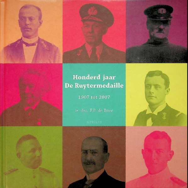 Honderd jaar De Ruytermedaille 1907-2007