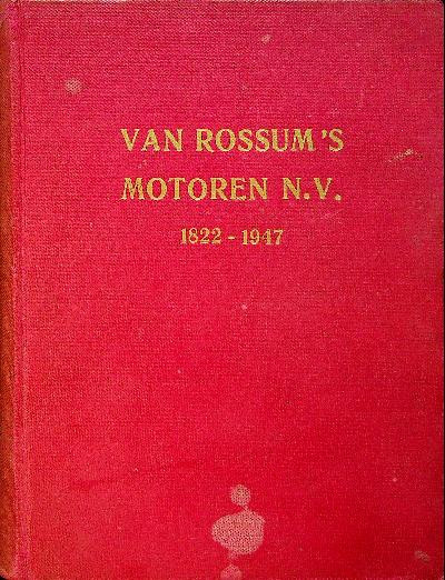 Van Rossum's Motoren N.V. 1822-1947