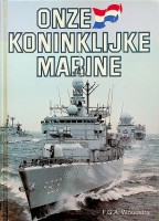 Woudstra, F.G.A. - Onze Koninklijke Marine