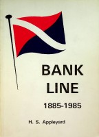 Appleyard, H.S. - Bank Line 1885-1985