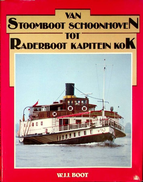 Van Stoomboot Schoonhoven tot Raderboot Kapitein Kok