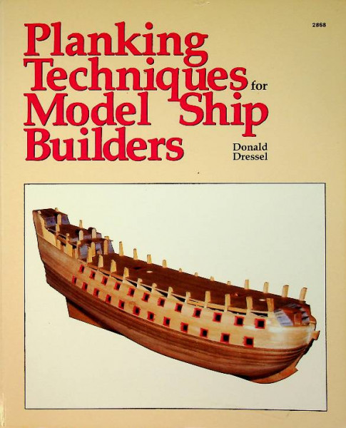 Planking Techniques for Model Ship Builders