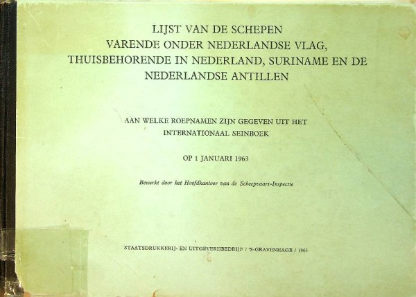 Lijst van de schepen varende onder Nederlandse vlag, thuisbehorende in Nederland, Suriname en de Ned