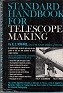 Standard handbook for Telescope Making