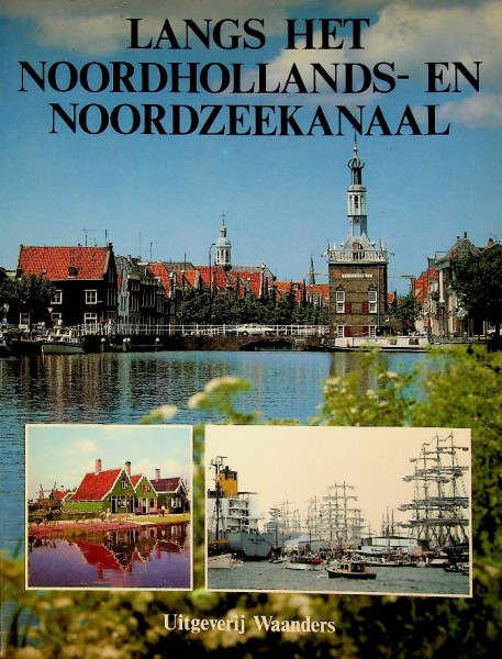 Langs het Noordhollands- en Noordzeekanaal