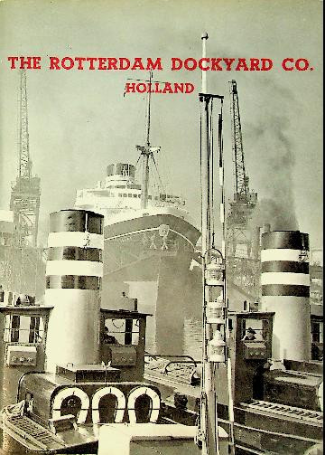 Brochure The Rotterdam Dockyard Co. Holland, ca. 1955