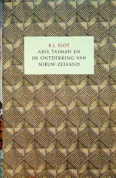 Abel Tasman en de ontdekking van Nieuw-Zeeland