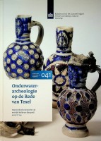 Vos, A.D. - Onderwaterarcheologie op de rede van Texel. Waardestellende onderzoeken in de westelijke Waddenzee (Burgzand)