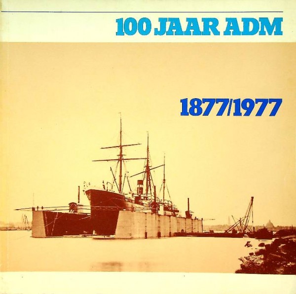 100 Jaar ADM 1877/1977 | Webshop Nautiek.nl