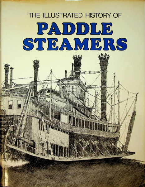 The illustrated history of paddle steamers