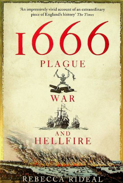 1666, Plague, War and Hellfire