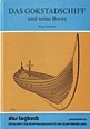 Dammann, W - Das Gokstadschiff. Und seine Boote