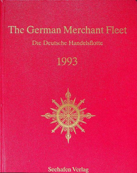 The German Merchant Fleet / Die Deutsche Handelsflotte 1993