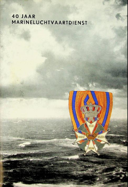 40 jaar Marineluchtvaartdienst
